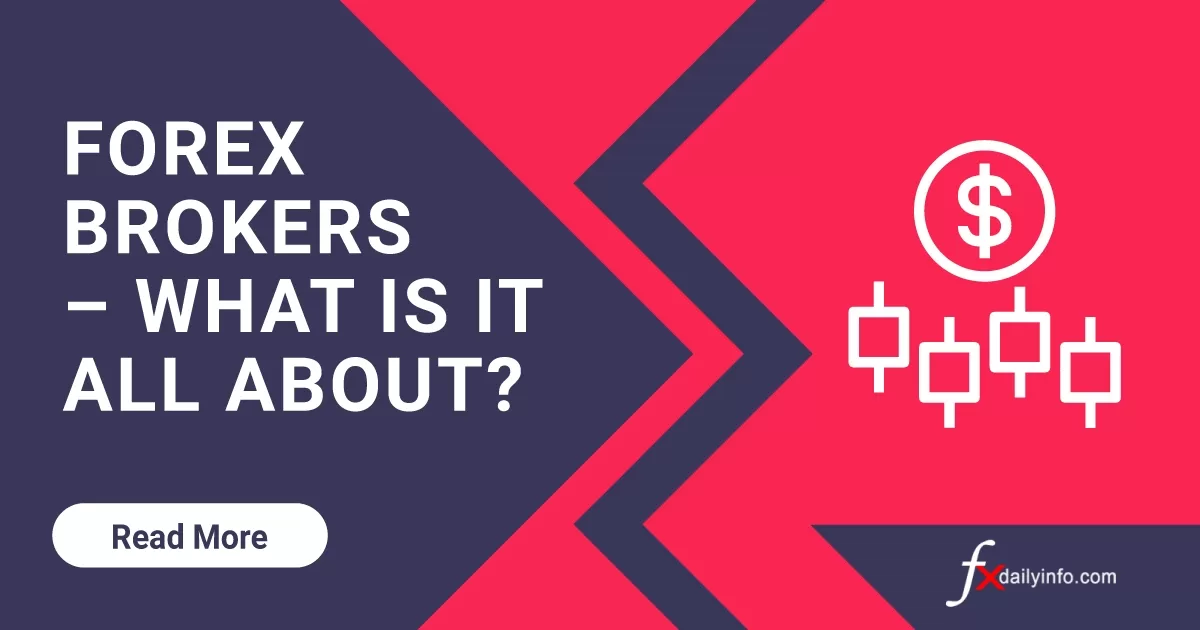 Forex brokers, what is it all about?